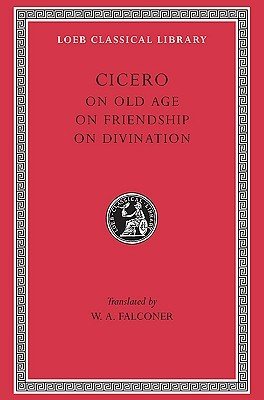 On Old Age. on Friendship. on Divination (Cicero)(Pevná vazba)