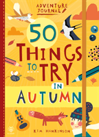 50 Things to Try in Autumn (Hankinson Kim)(Paperback / softback)