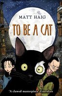To Be A Cat (Haig Matt)(Paperback / softback)