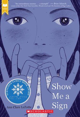 Show Me a Sign (Scholastic Gold) (Lezotte Ann Clare)(Paperback)