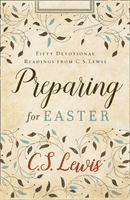 Preparing for Easter - Fifty Devotional Readings (Lewis C. S.)(Paperback / softback)