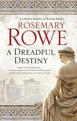 A Dreadful Destiny (Rowe Rosemary)(Pevná vazba)