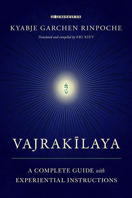 Vajrakilaya: A Complete Guide with Experiential Instructions (Garchen Rinpoche Kyabje)(Paperback)