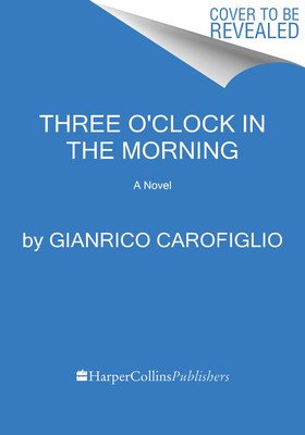 Three O'Clock in the Morning (Carofiglio Gianrico)(Paperback)