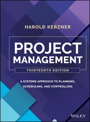 Project Management: A Systems Approach to Planning, Scheduling, and Controlling (Kerzner Harold)(Pevná vazba)