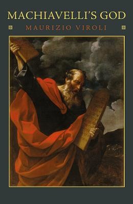 Machiavelli's God (Viroli Maurizio)(Paperback)