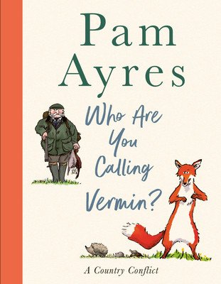 Who Are You Calling Vermin? (Ayres Pam)(Pevná vazba)
