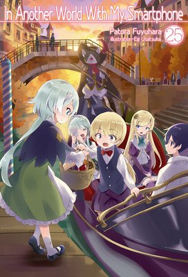 In Another World with My Smartphone: Volume 25 (Fuyuhara Patora)(Paperback)