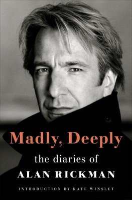 Madly, Deeply: The Diaries of Alan Rickman (Rickman Alan)(Pevná vazba)