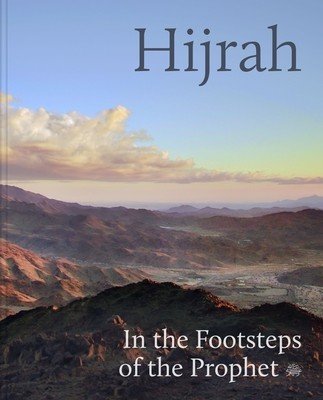 Hijrah: In the Footsteps of the Prophet (Trevathan Idries)(Pevná vazba)