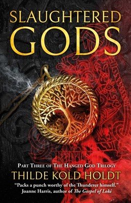 Slaughtered Gods (Holdt Thilde Kold)(Paperback)