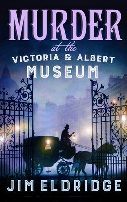 Murder at the Victoria and Albert Museum (Eldridge Jim)(Paperback)