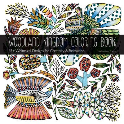 Woodland Kingdom Coloring Book by Toshiyuki Fukuda: 65+ Whimsical Designs for Creativity & Relaxation (Fukuda Toshiyuki)(Paperback)