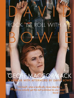David Bowie: Rock 'n' Roll with Me (Geoff MacCormack)(Pevná vazba)