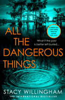 All the Dangerous Things (Willingham Stacy)(Pevná vazba)