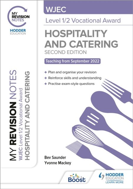 My Revision Notes: WJEC Level 1/2 Vocational Award in Hospitality and Catering, Second Edition (Saunder Bev)(Paperback / softback)
