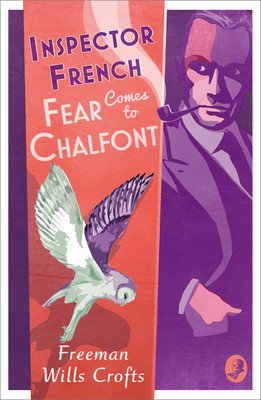 Inspector French: Fear Comes to Chalfont (Wills Crofts Freeman)(Paperback)