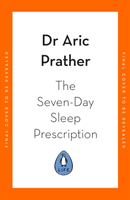 Seven-Day Sleep Prescription (Prather Dr Aric)(Paperback / softback)