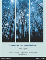 Linear Algebra - Pearson New International Edition (Fraleigh John B.)(Paperback / softback)