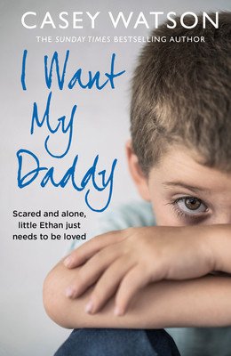 I Want My Daddy (Watson Casey)(Paperback)