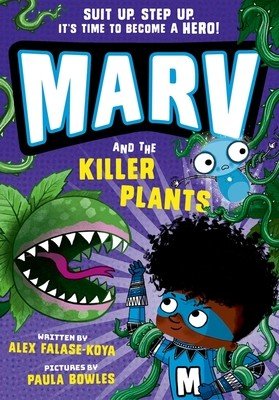 Marv and the Killer Plants: Volume 5 (Falase-Koya Alex)(Paperback)