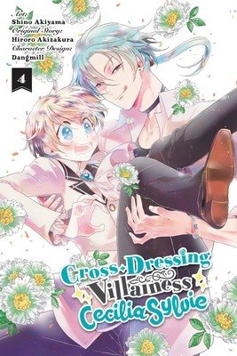 Cross-Dressing Villainess Cecilia Sylvie, Vol. 4 (Manga) (Akizakura Hiroro)(Paperback)