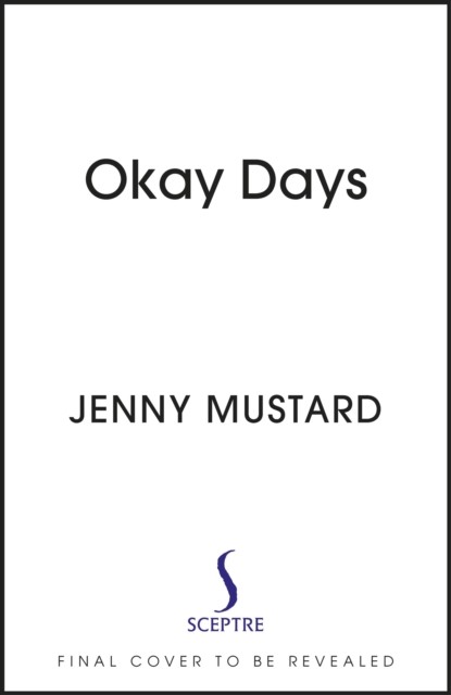 Okay Days (Mustard Jenny)(Paperback)