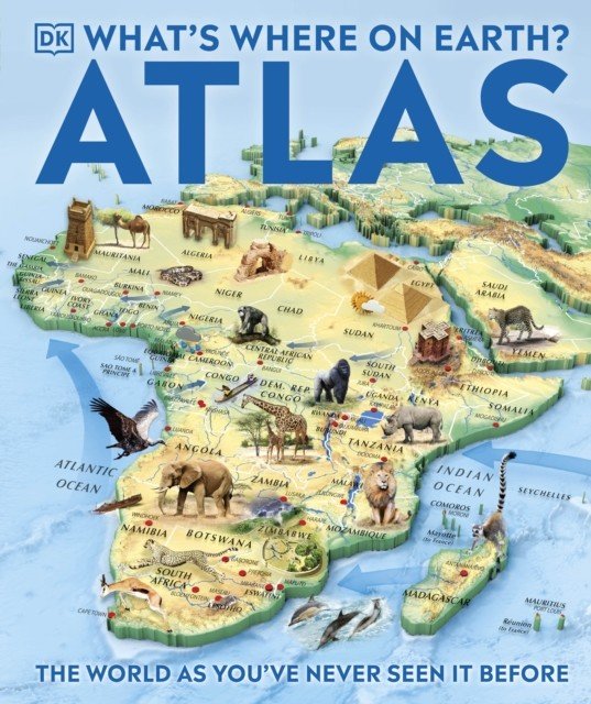 What's Where on Earth? Atlas - The World as You've Never Seen It Before! (DK)(Pevná vazba)
