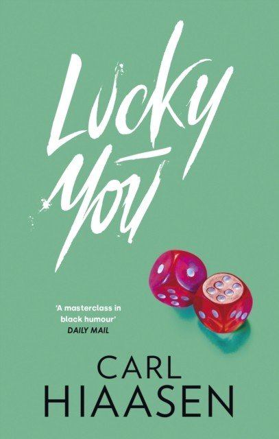 Lucky You (Hiaasen Carl)(Paperback / softback)