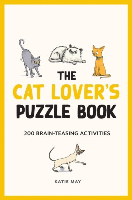 Cat Lover's Puzzle Book - Brain-Teasing Puzzles, Games and Trivia (May Kate)(Pevná vazba)