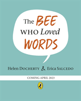 Bee Who Loved Words (Docherty Helen)(Paperback / softback)