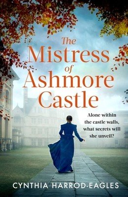The Mistress of Ashmore Castle (Harrod-Eagles Cynthia)(Pevná vazba)