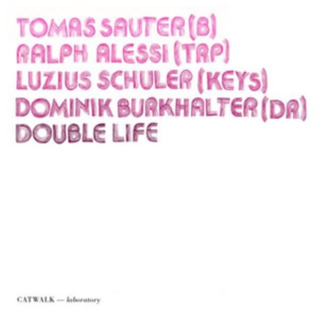 Double Life (Tomas Sauter/Ralph Alessi/Luzius Schuler/Dominik Burkh) (CD / Album)