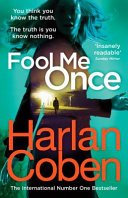 Fool Me Once - from the #1 bestselling creator of the hit Netflix series The Stranger (Coben Harlan)(Paperback / softback)