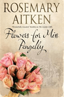 Flowers for Miss Pengelly (Aitken Rosemary)(Paperback)