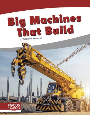 Big Machines That Build (Rossiter Brienna)(Paperback)