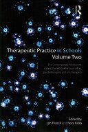 Therapeutic Practice in Schools Volume Two The Contemporary Adolescent: The contemporary adolescent: A clinical workbook for counsellors, psychotherap (French Lyn)(Paperback)