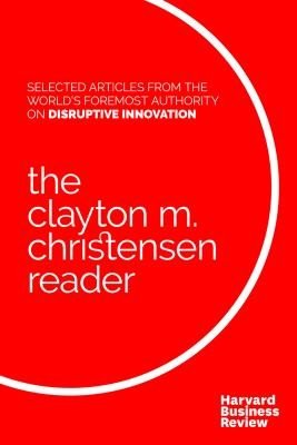 The Clayton M. Christensen Reader (Christensen Clayton M.)(Pevná vazba)
