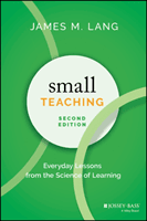 Small Teaching: Everyday Lessons from the Science of Learning (Lang James M.)(Pevná vazba)