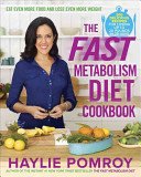 The Fast Metabolism Diet Cookbook (Pomroy Haylie)(Pevná vazba)