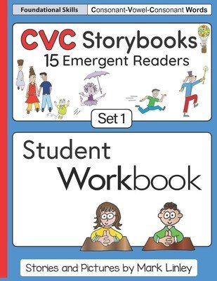CVC Storybooks SET 1 Student Workbook: 15 Emergent Readers with Spelling Practice (Linley Mark)(Paperback)