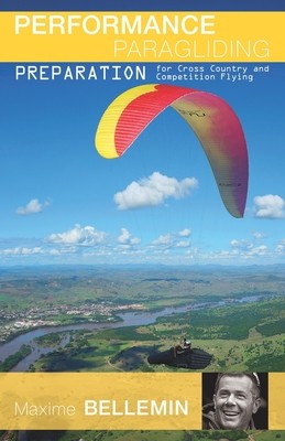 Performance Paragliding - Preparation for Cross-Country and Competition Flying (Di Grigoli Joanna)(Paperback)