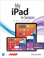My iPad for Seniors (Covers All Ipads Running Ipados 15) (Miller Michael)(Paperback)