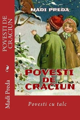 Povesti de Craciun: Povesti Cu Talc (Preda Madi)(Paperback)