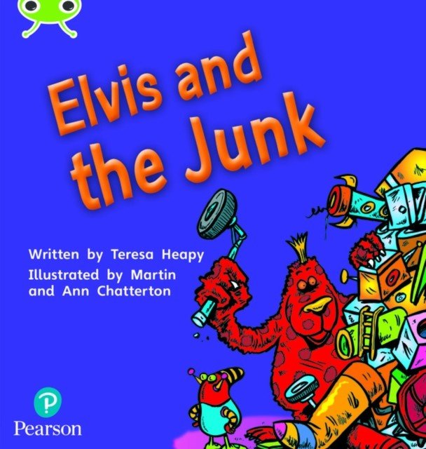 Bug Club Phonics Fiction Reception Phase 4 Unit 12 Elvis and the Junk (Heapy Teresa)(Paperback / softback)