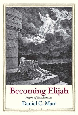 Becoming Elijah: Prophet of Transformation (Matt Daniel C.)(Pevná vazba)
