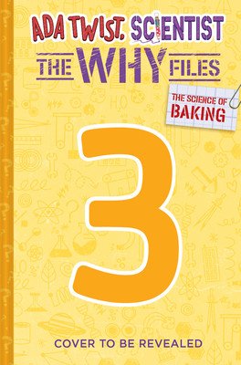 The Science of Baking (Ada Twist, Scientist: The Why Files #3) (Beaty Andrea)(Pevná vazba)
