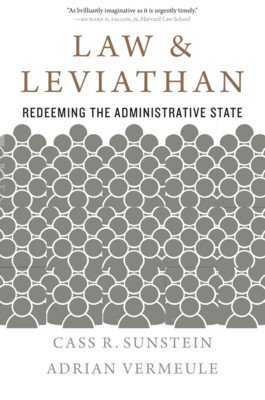 Law and Leviathan: Redeeming the Administrative State (Sunstein Cass R.)(Paperback)