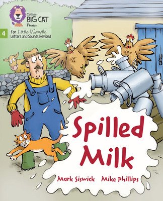 Spilled Milk - Phase 4 Set 2 Stretch and Challenge (Siswick Mark)(Paperback / softback)