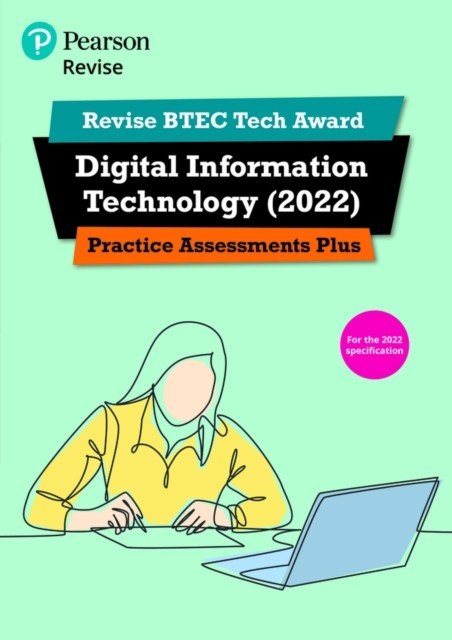 Pearson REVISE BTEC Tech Award Digital Information Technology 2022 Practice Assessments Plus - for home learning, 2022 and 2023 assessments and exams (Harber-Stuart Colin)(Paperback / softback)